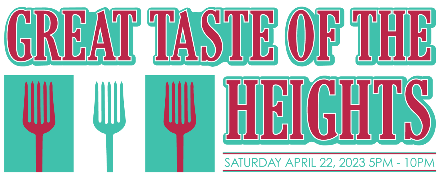 Great Taste of the Heights, a locally-hosted community food festival featuring food and live entertainment.